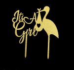 "IT'S A GIRL" WOOD W/ GOLD GLITTER CAKE TOPPER (1 PC) "IT'S A GIRL" WOOD W/ GOLD GLITTER CAKE TOPPER (1 PC)